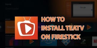 How To Download Teatv On Firestick